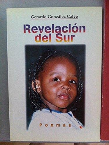 Revelación del sur. Poemas