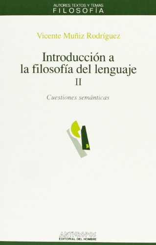 Introducción A La Filosofía Del Lenguaje. Parte II: 18