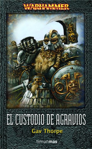 El custodio de Agravios (NO Warhammer)