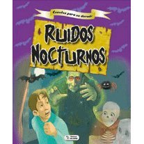 Cuentos para no dormir. Ruidos nocturnos