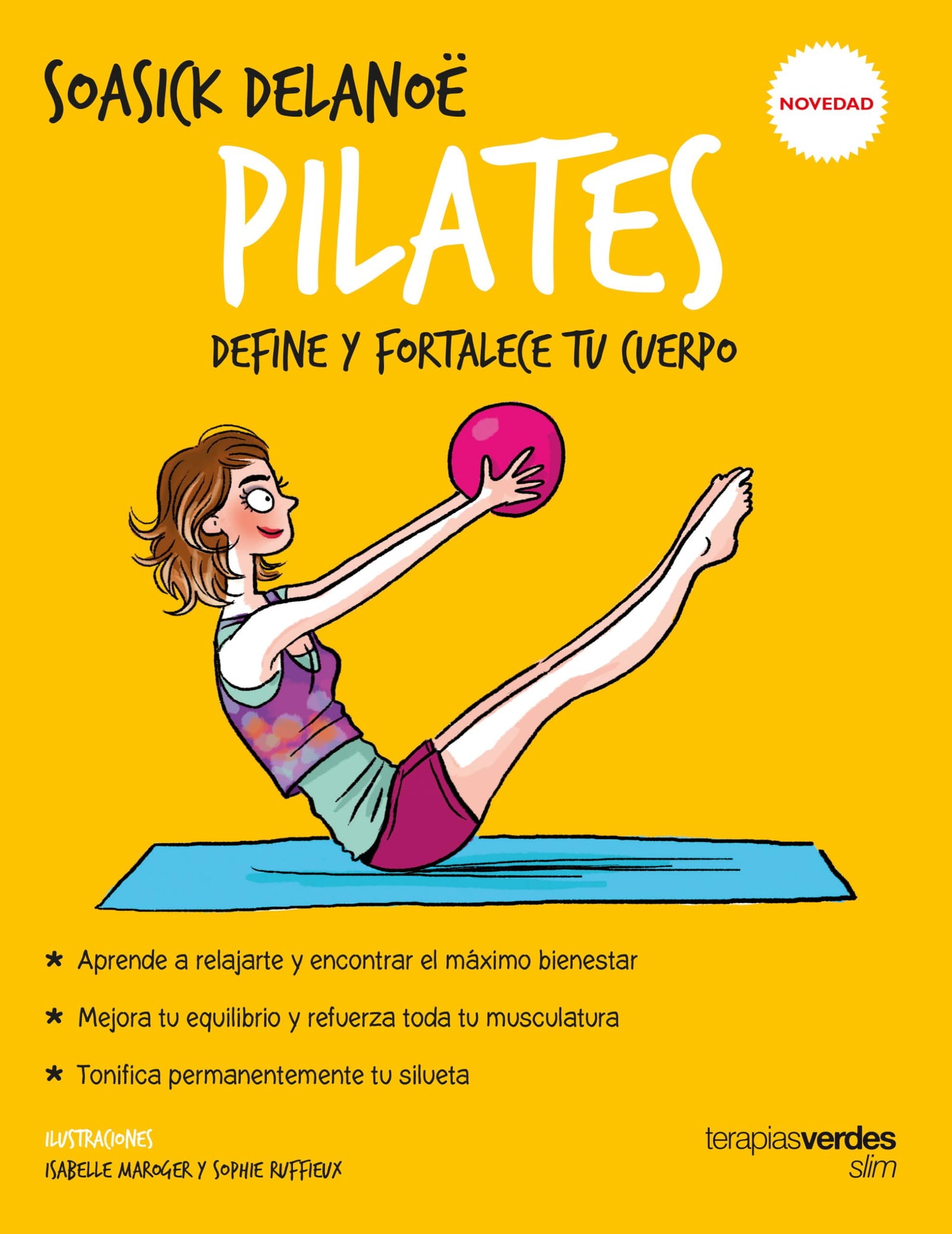 Pilates: Define y fortalece tu cuerpo (Terapias Slim)