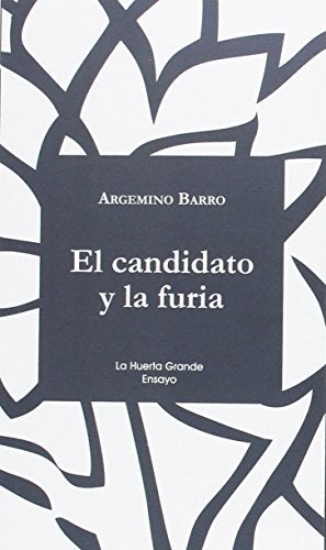 El candidato y la furia