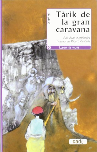 Tàrik de la gran caravana (Llegir és viure)