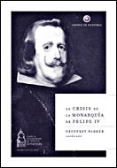 La crisis de la monarquía de Felipe IV: 1 (Libros de Historia)