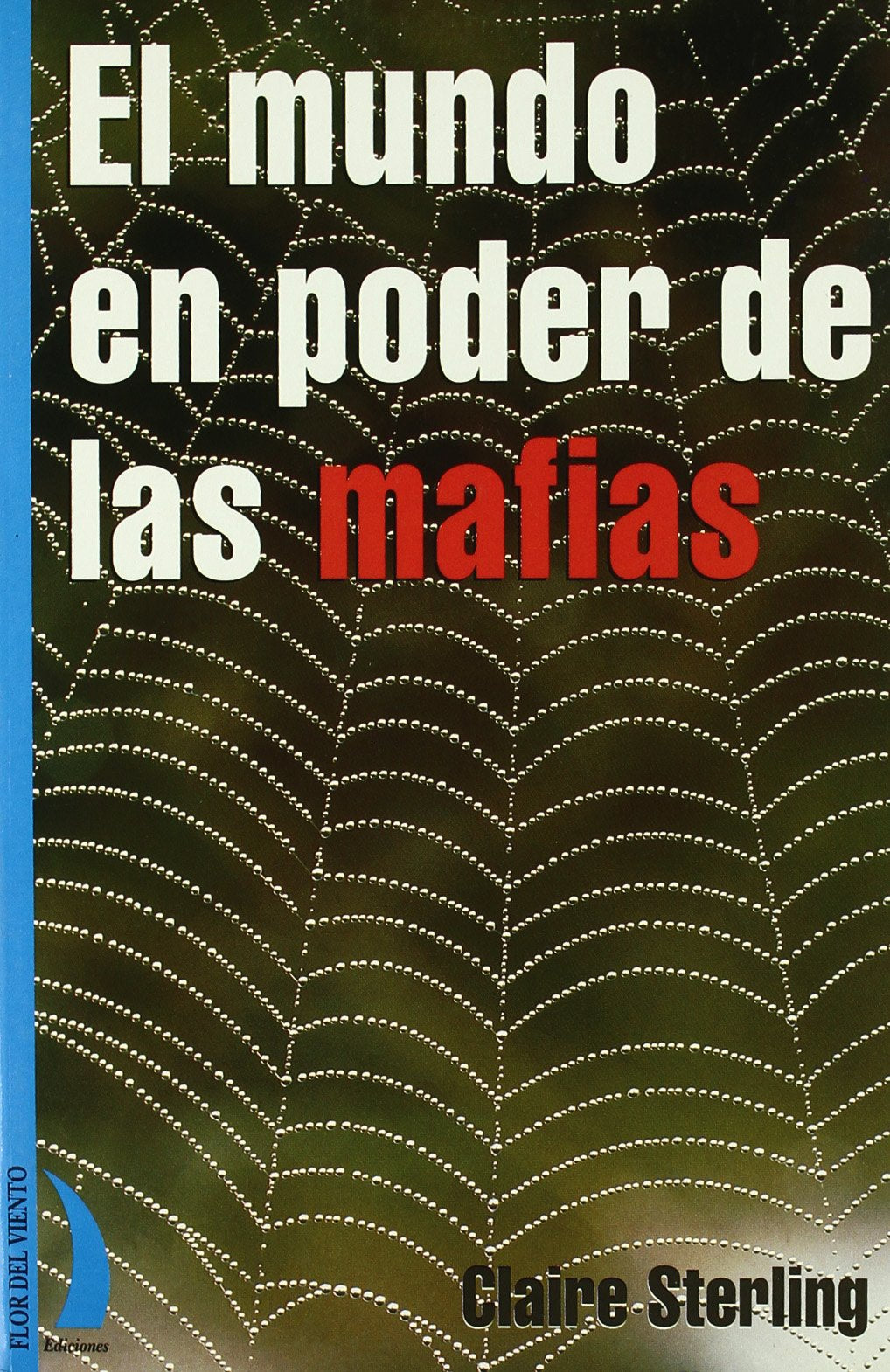 MUNDO EN PODER DE LAS MAFIAS