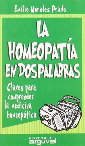 La Homeopatía En Dos Palabras (GUÍAS DE SALUD)