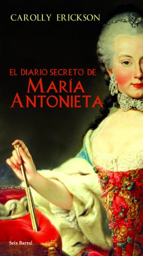 El diario secreto de María Antonieta (Biblioteca Abierta)