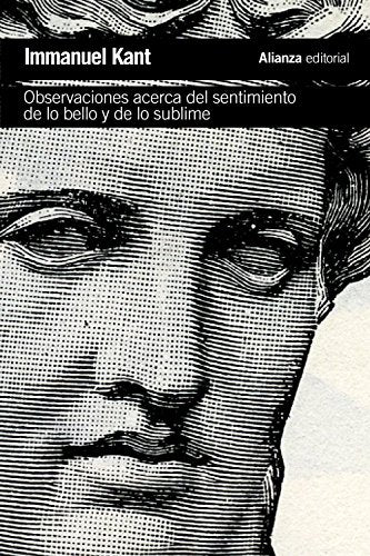 Observaciones acerca del sentimiento de lo bello y de lo sublime (El libro de bolsillo - Filosofía)