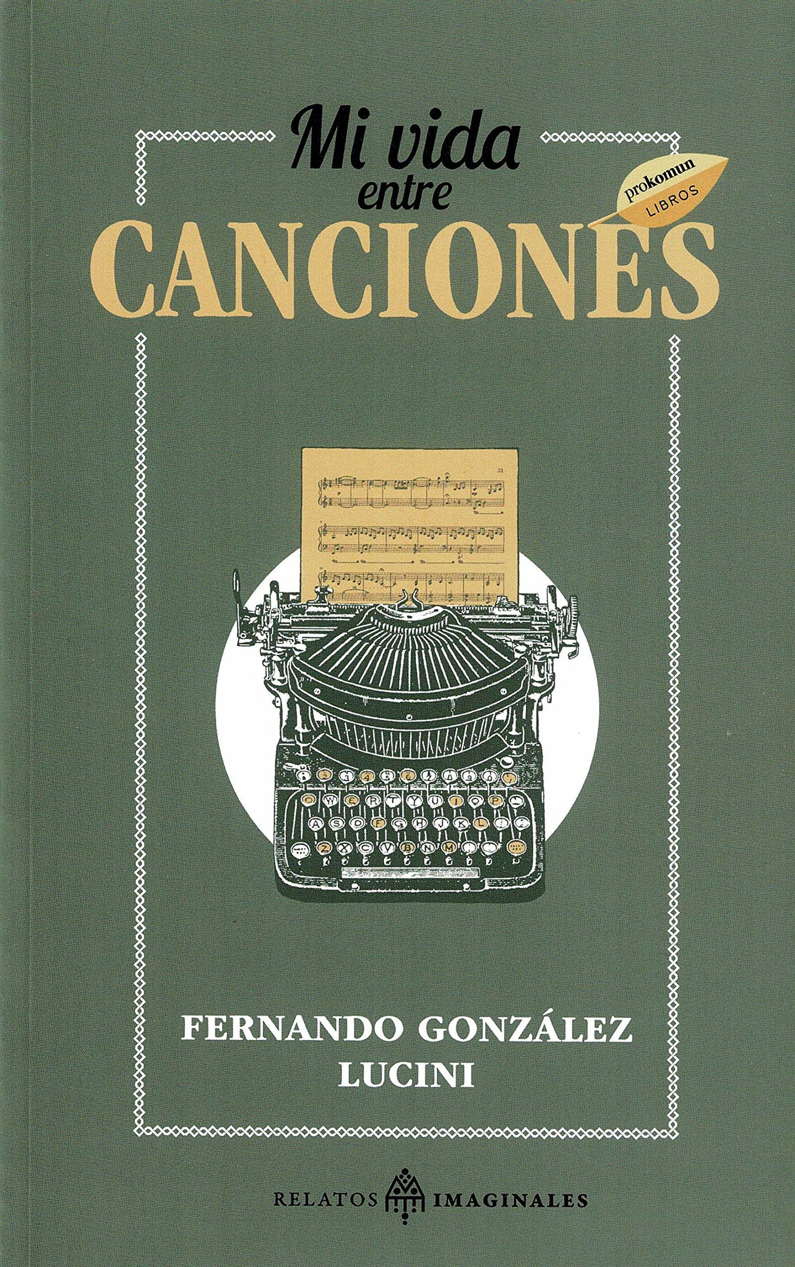 Mi Vida Entre Canciones