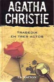 Tragedia En Tres Actos / Three Act Tragedy