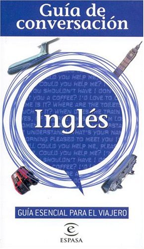 INGLES-GUIA DE CONVERSACION (SIN COLECCION)