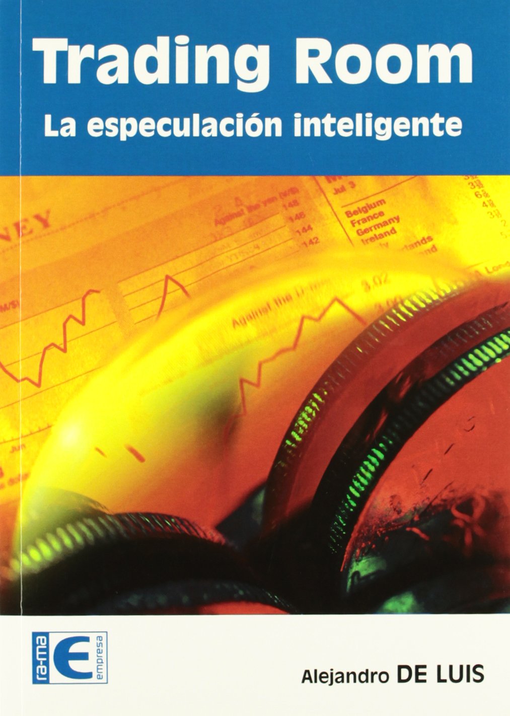 Trading Room: Especulación inteligente