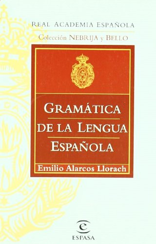GRAMÁTICA DE LA LENGUA ESPAÑOLA: 1 (GRAMATICAS)