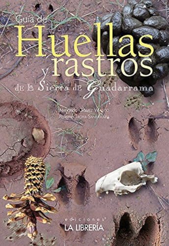 Huellas y rastros de la Sierra de Guadarrama (CALLEJEROS Y GUIAS)