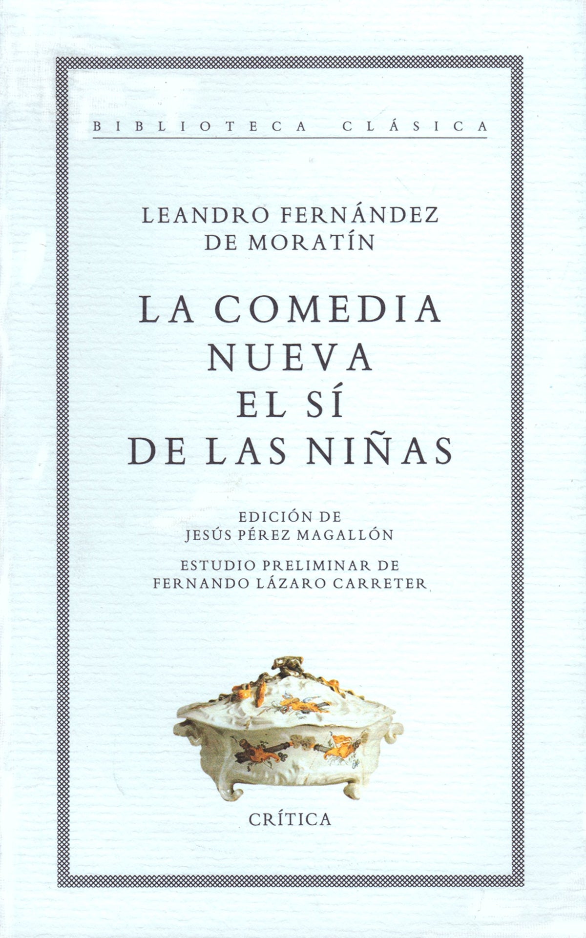 La Comedia Nueva: El Si de las Ninas