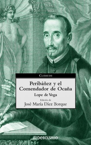 Peribáñez y el Comendador de Ocaña (CLASICOS)