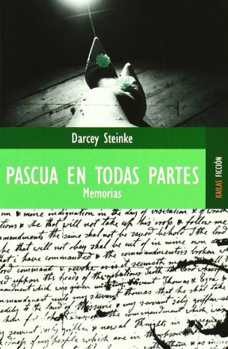 Pascua en todas partes: Memorias (FICCIÓN)