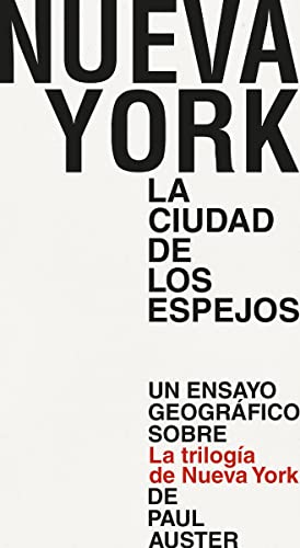 Nueva York. La ciudad de los espejos: Un ensayo gráfico sobre la Trilogía de Nueva York de Paul Au (PAISAJES LITERARIOS)