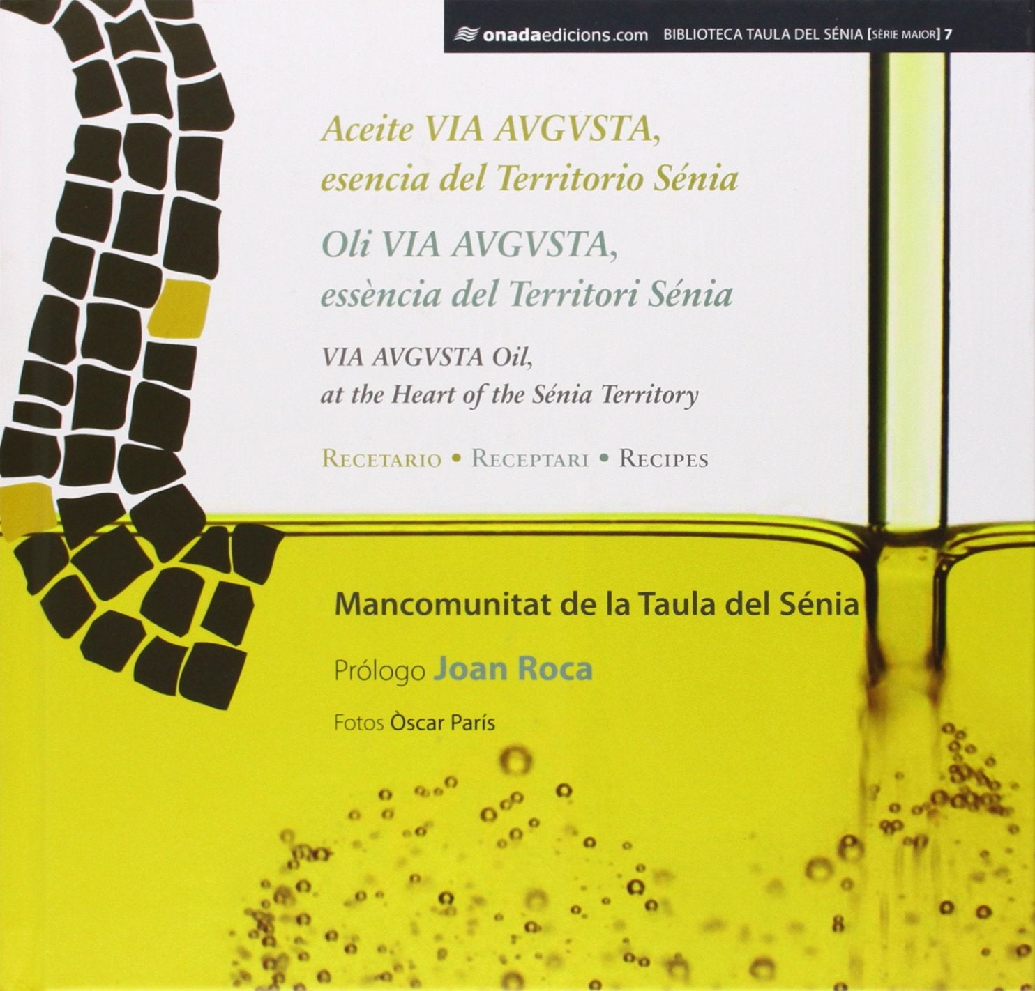 Aceite Via Augusta, esencia del territorio Sénia (Biblioteca Taula del Sénia)