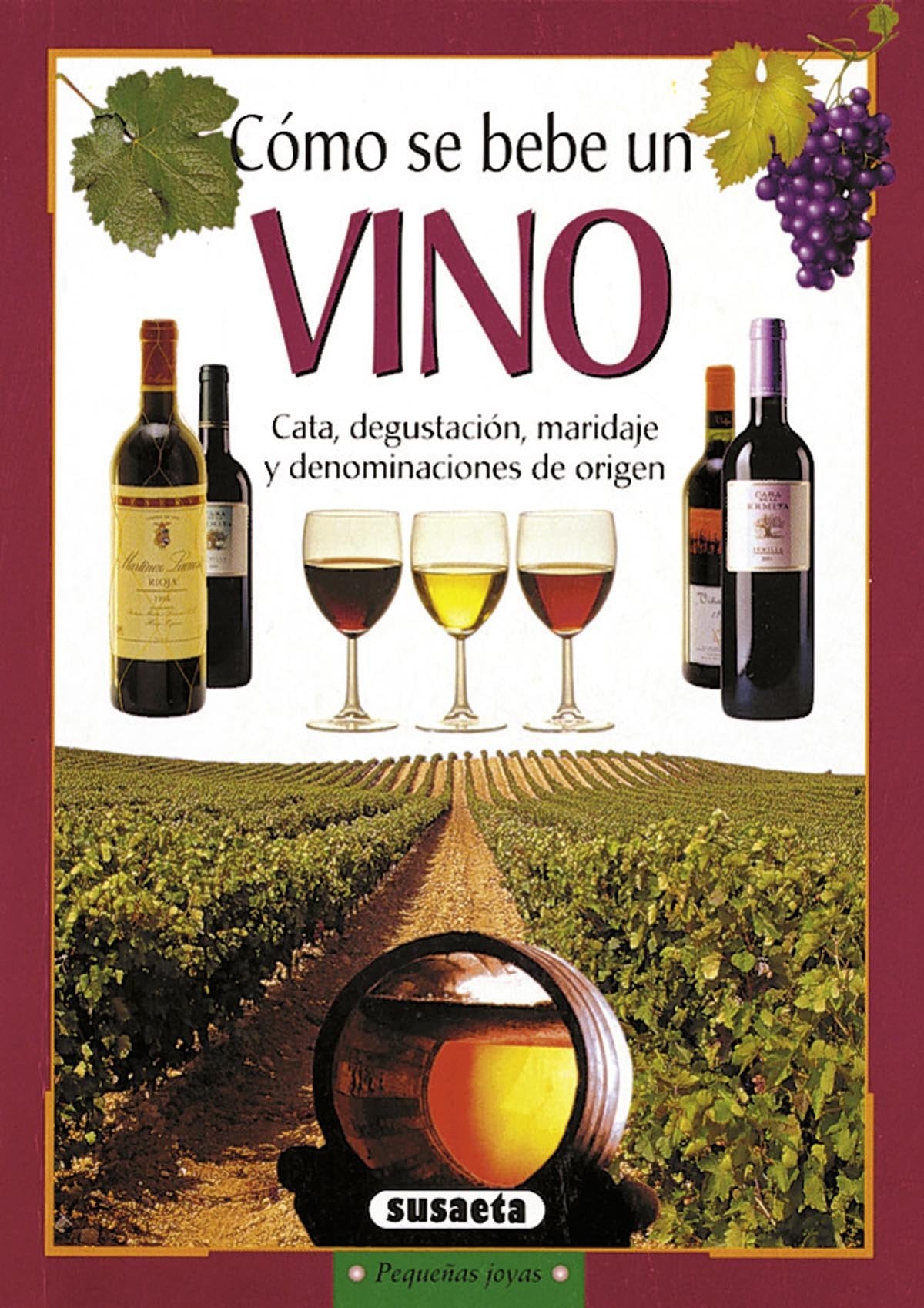 Cómo se bebe un vino (Pequeñas Joyas)