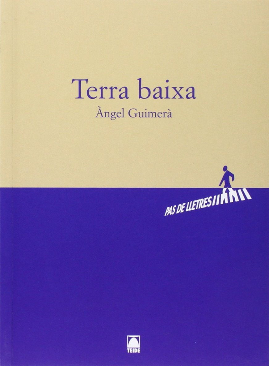Pas de lletres 005. Terra Baixa - Àngel Guimerà-