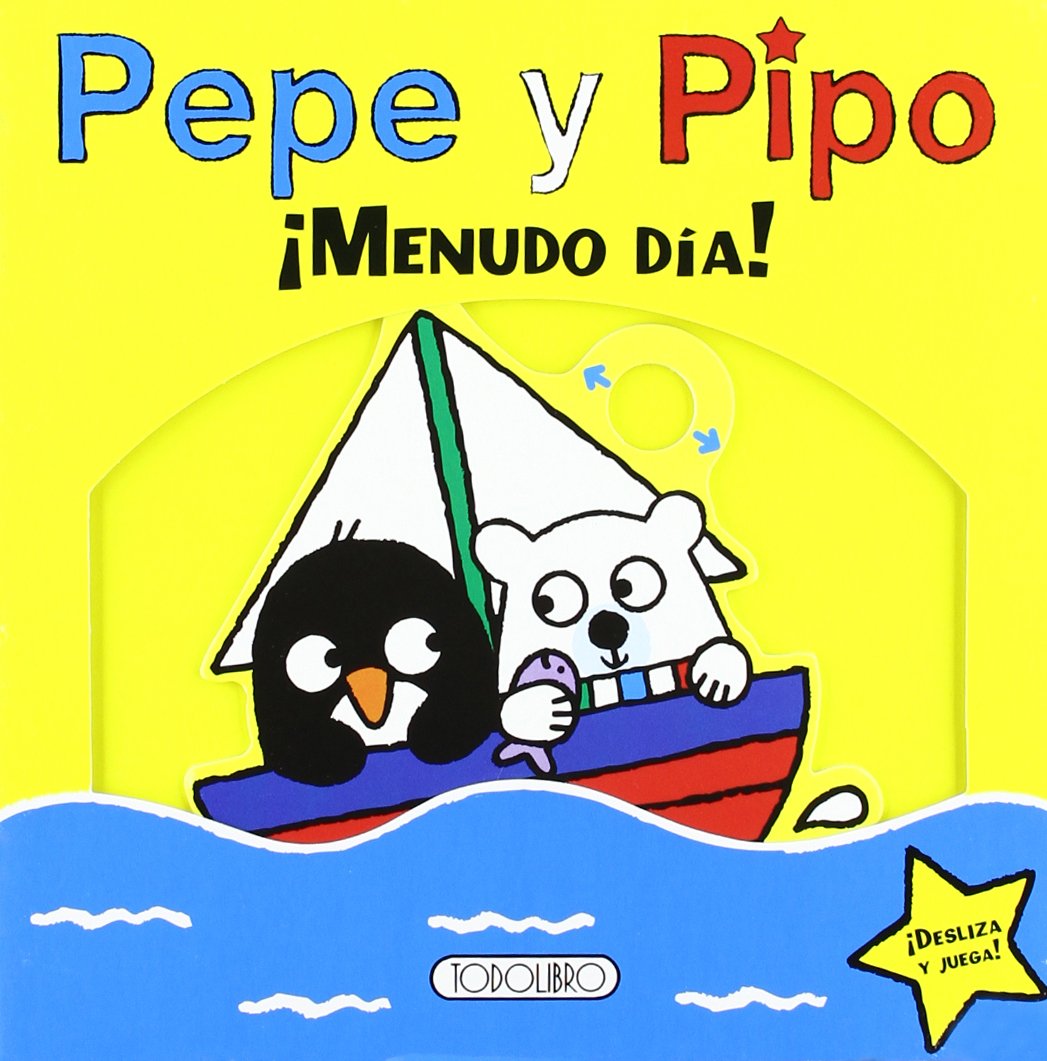 ¡Menudo día! (Pepe y Pipo)