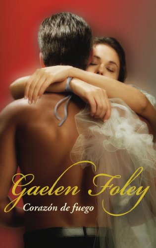Corazón de fuego (Saga de los Knight 2) (ROMANTICA)