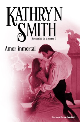 Amor inmortal: 10 (Romántica)