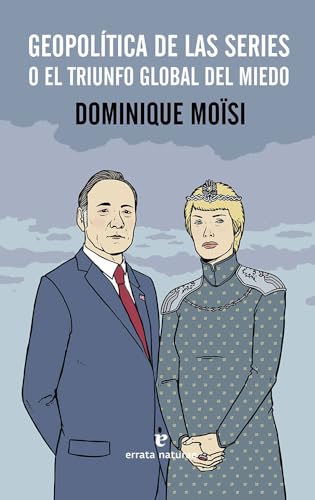 Geopolítica de las series: O el triunfo global del miedo (SERIES PARA LEER)