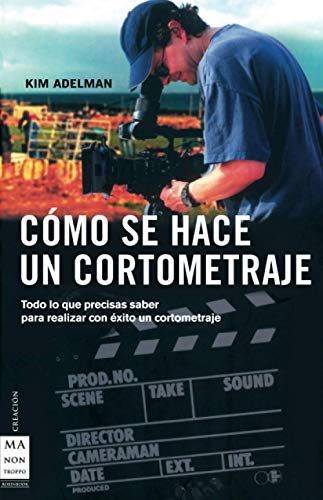 Cómo se hace un cortometraje (Ma Non Troppocreacion)