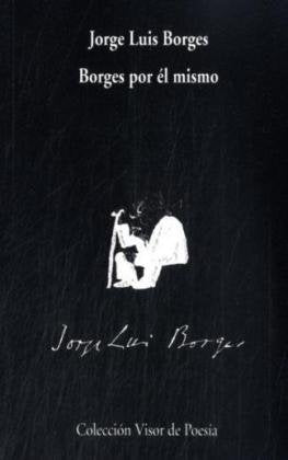Borges por él mismo con AudioCD: 428 (Visor de Poesía)
