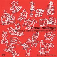 Casa collage: Un ensayo sobre la arquitectura de la casa (SIN COLECCION)