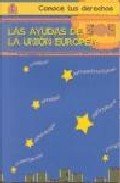 Las ayudas de la Unión Europea