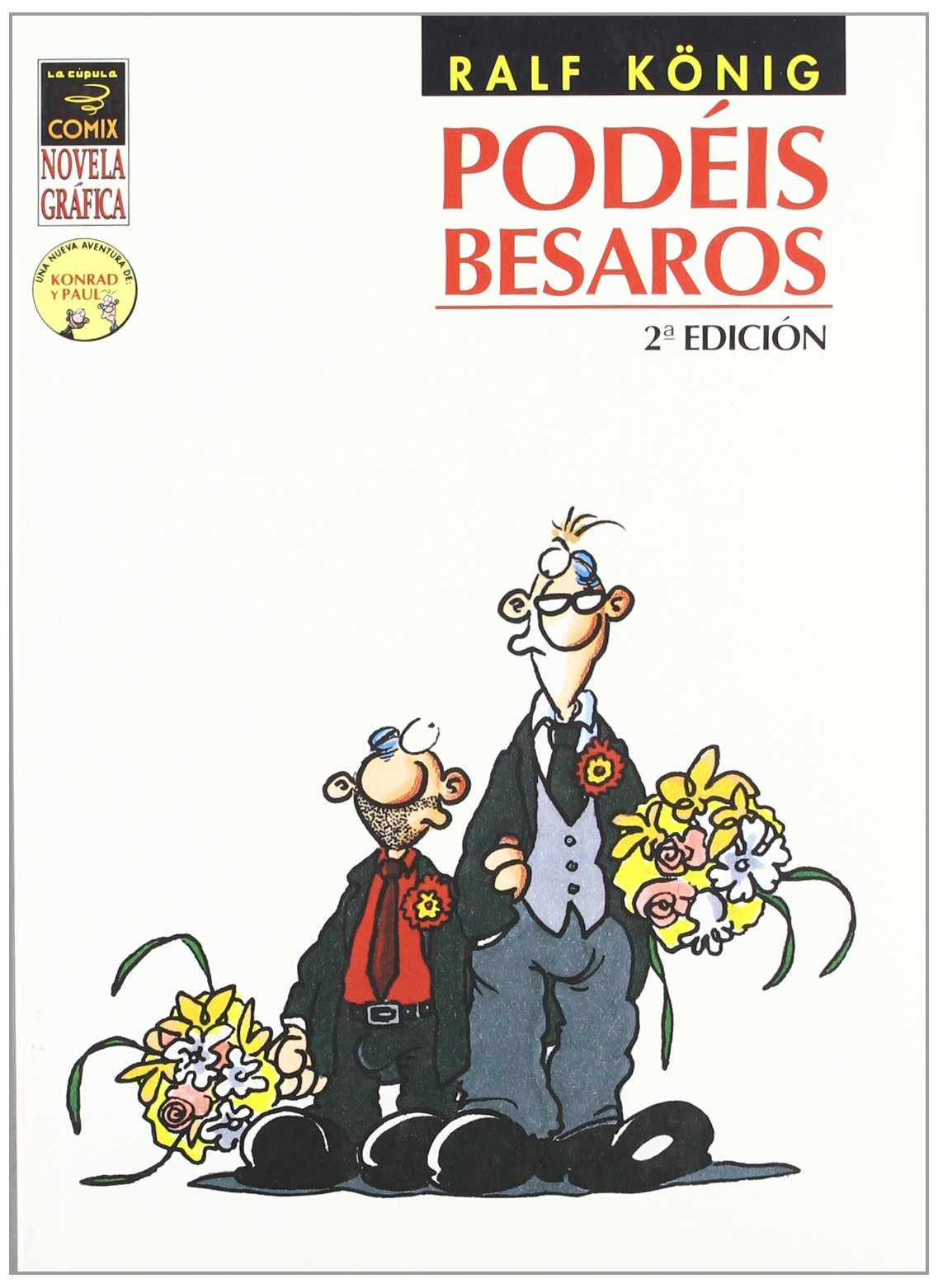 PODEIS BESAROS (2 ª EDICION) (NOVELA GRAFICA)