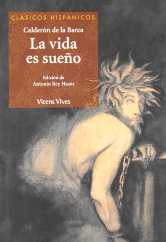 La Vida Es Sueño, Clásicos Hispánicos