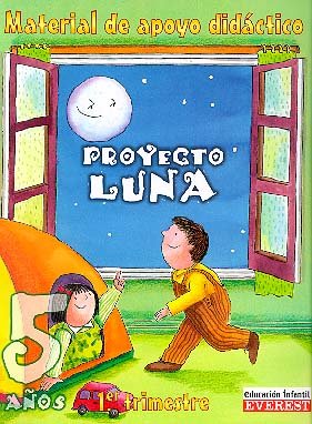 Proyecto Luna 5 años. Material de apoyo didáctico