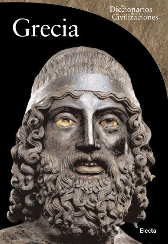 Grecia (DICCIONARIOS DE CIVILIZACIONES ANTIGUAS)