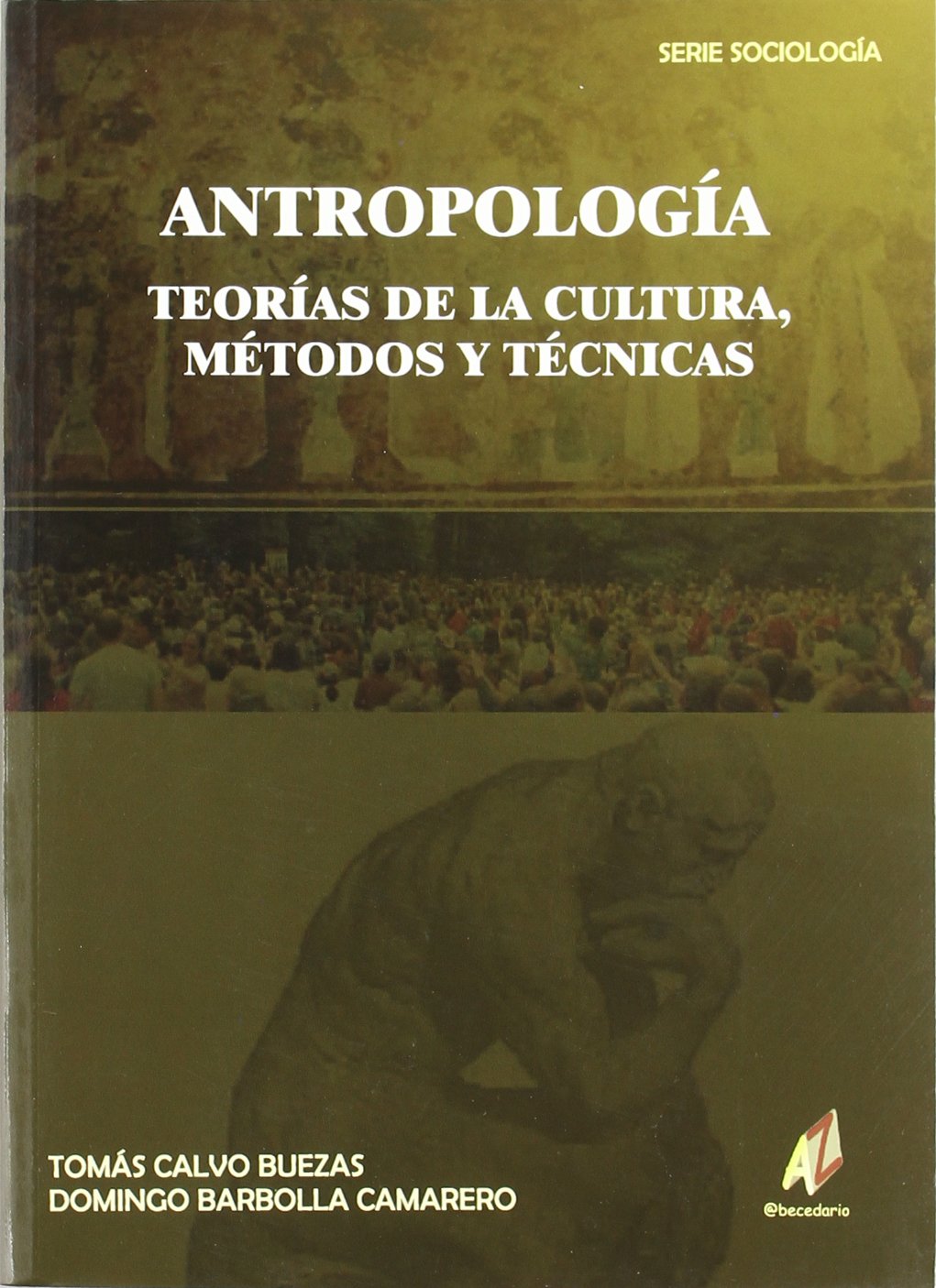 Antropología : teorías de la cultura, métodos y técnicas