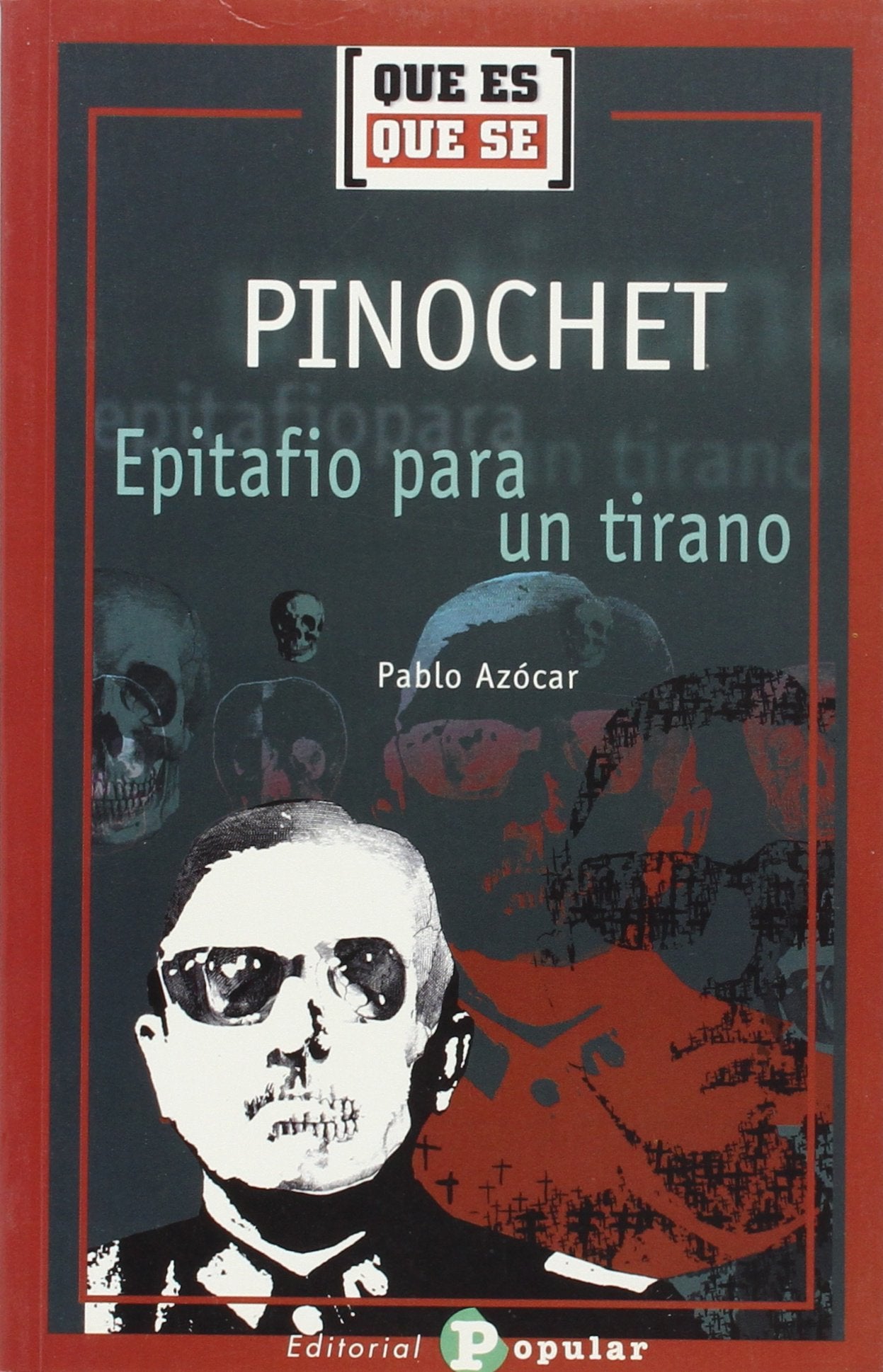 PINOCHET,EPITAFIO PARA UN TIRANO (SIN COLECCION)