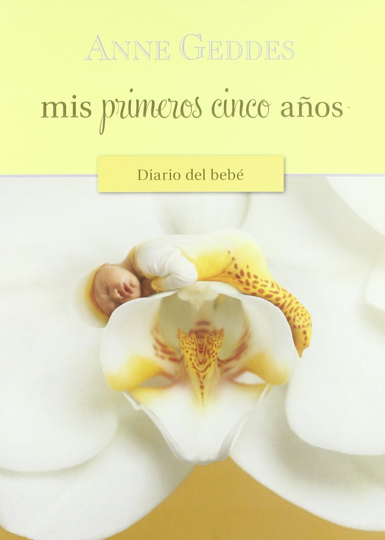 MIS PRIMEROS CINCO AÑOS.DIARIO DEL BEBE: EDICION 2010 (INCLUYE METRO) (No ficción)