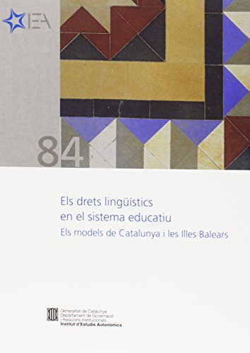 drets lingüístics en el sistema educatiu. Els models de Catalunya i les Illes Balears/Els