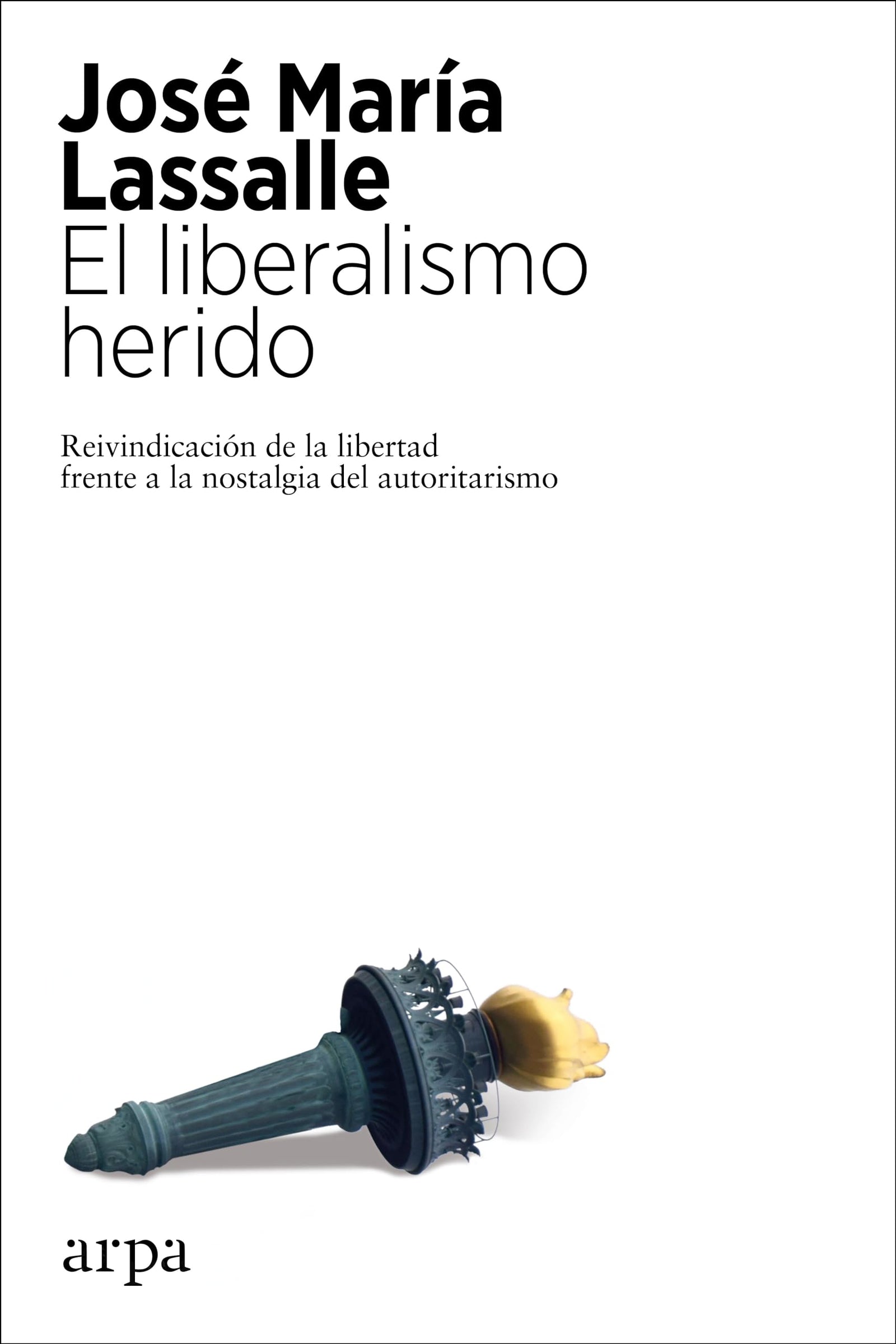 El liberalismo herido (Ensayo)