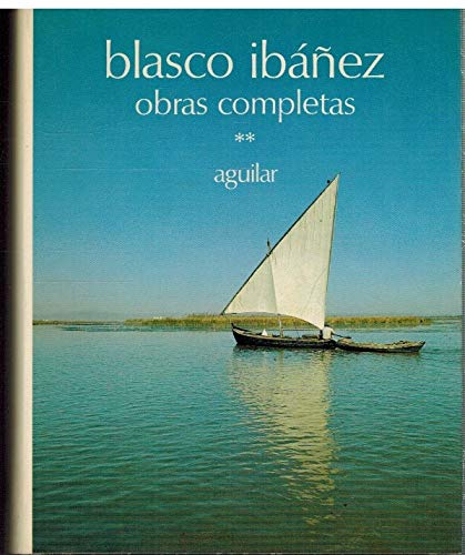Blasco ibañez:2 obras completas