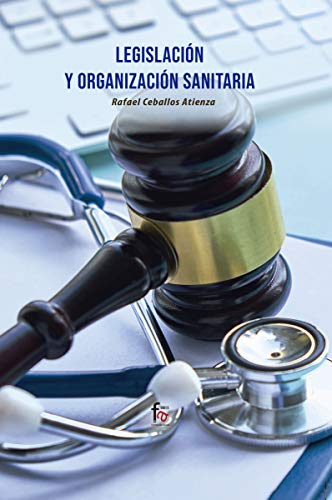 LEGISLACIÓN Y ORGANIZACIÓN SANITARIA (ADMINISTRACION-EMPRESA)