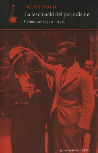 La fascinació del periodisme. Cròniques (1930-1936): 14 (D'un dia a l'altre)