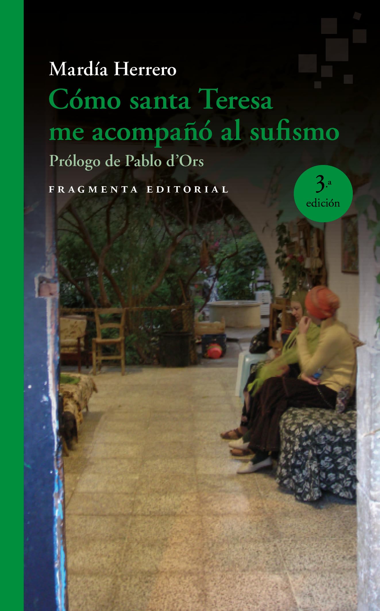 Cómo santa Teresa me acompañó al sufismo
