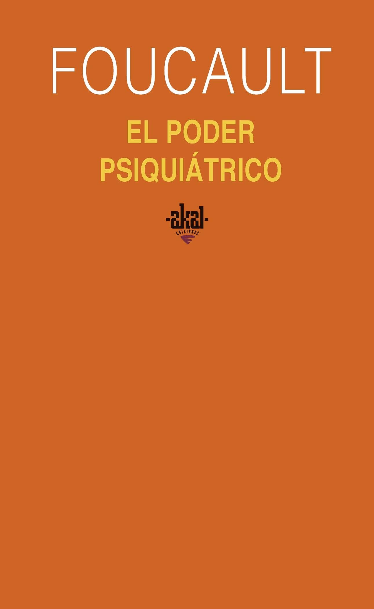 El poder psiquiátrico: 245 (Universitaria)