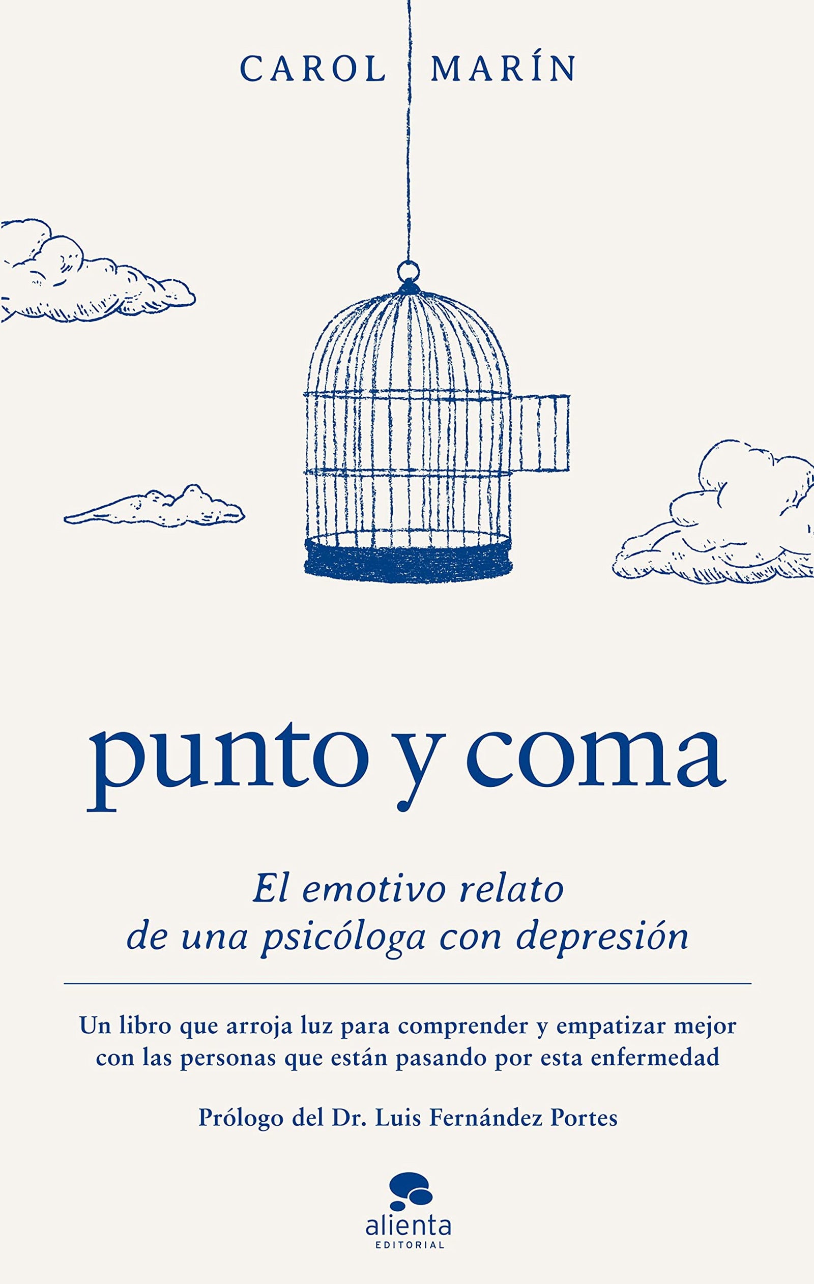Punto y coma: El emotivo relato de una psicóloga con depresión (Alienta)
