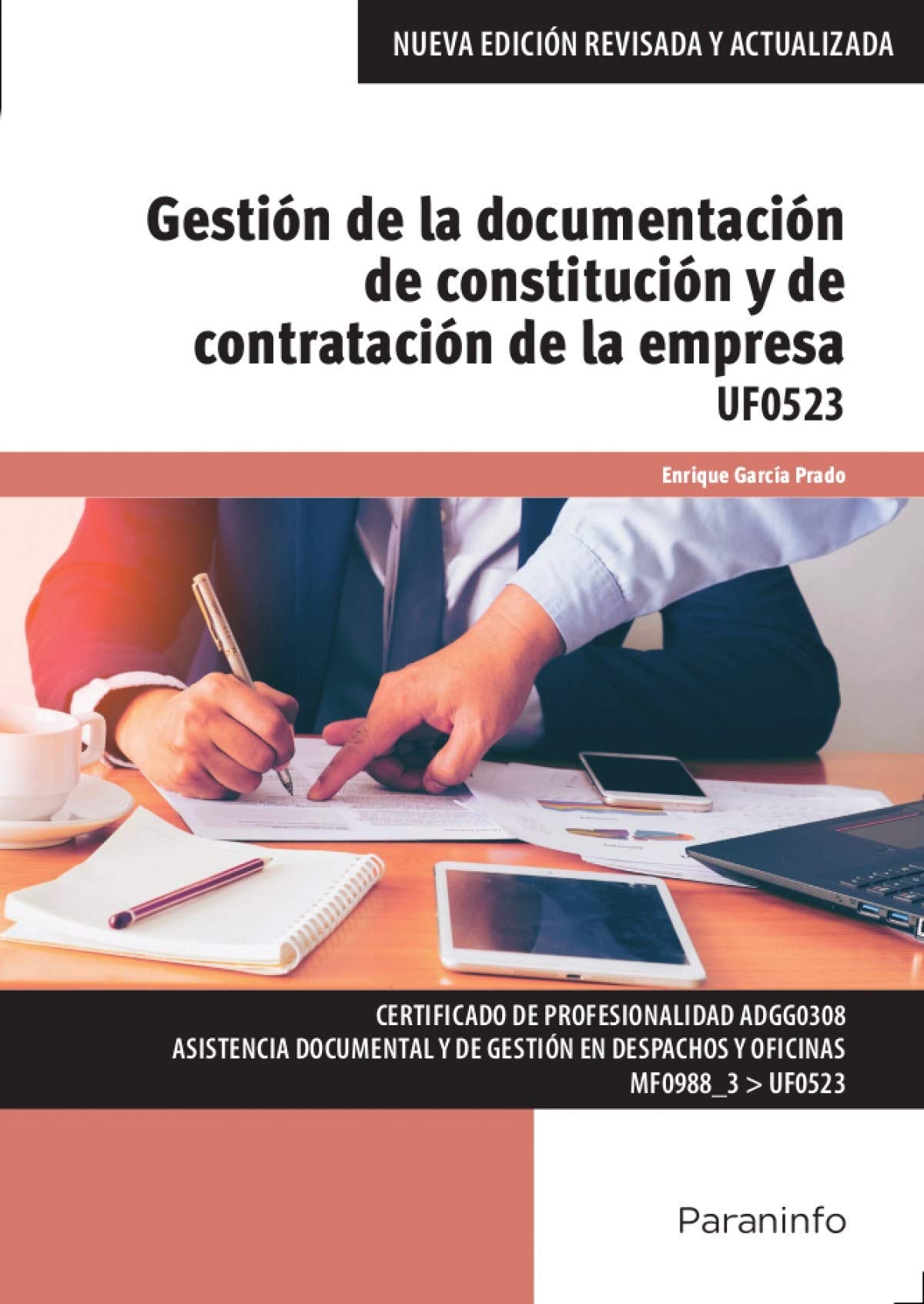 Gestión de la documentación de constitución y de contratación de la empresa: Rústica (Administración y Gestión)