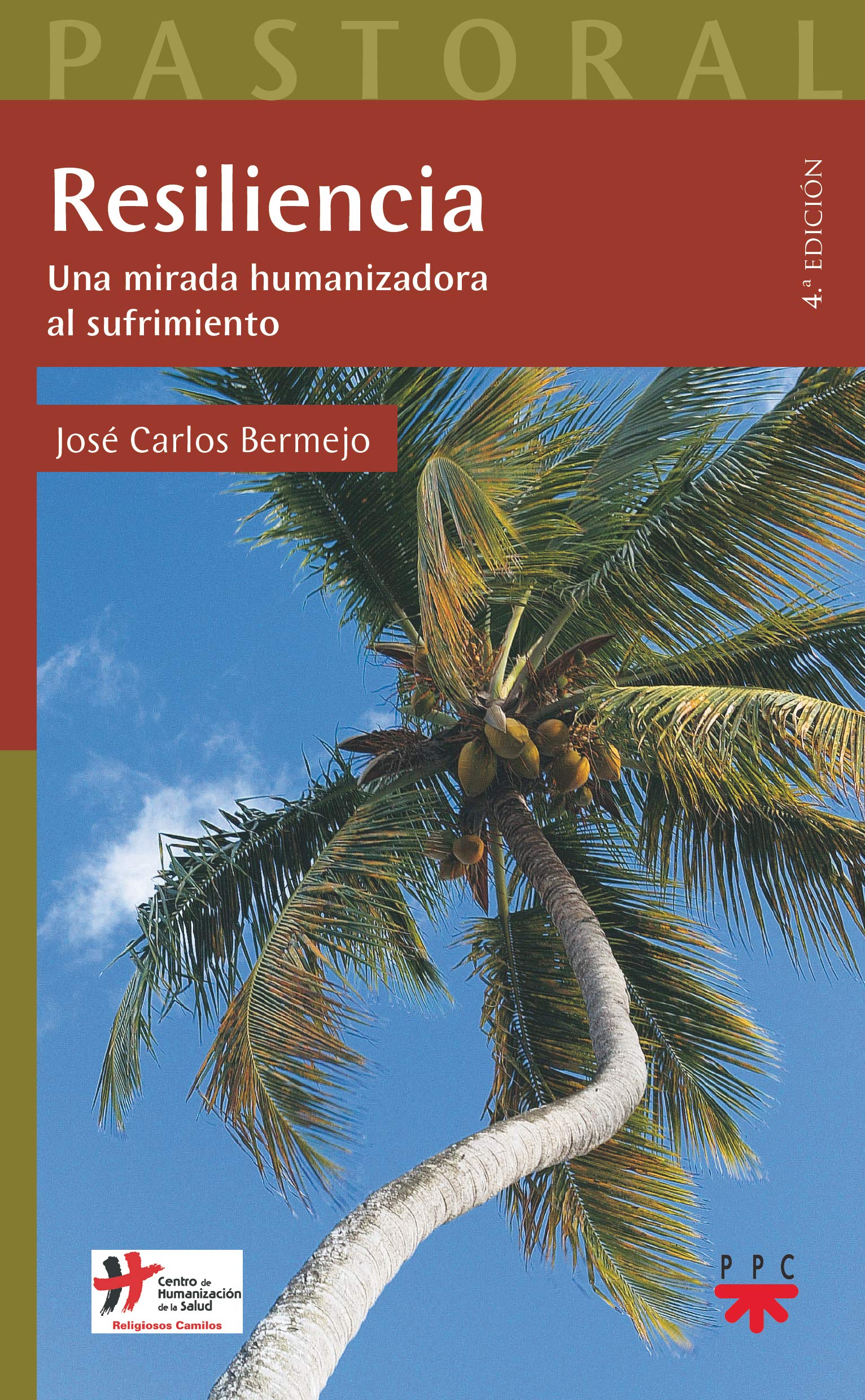 Resiliencia: Una mirada humanizadora al sufrimiento: 35 (Pastoral)